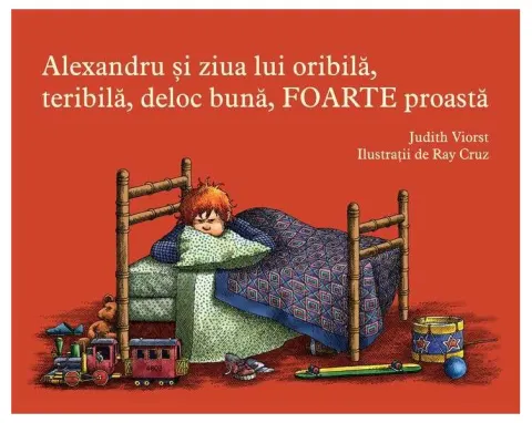 Coperta cărții Alexandru și ziua lui oribilă, teribilă, deloc bună, foarte proastă