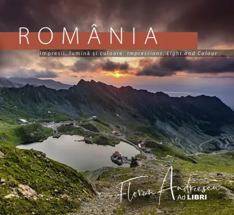 Coperta cărții Romania: Impresii, lumina si culoare. Impressions, Light and Colour - Florin Andreescu, Dana Ciolca