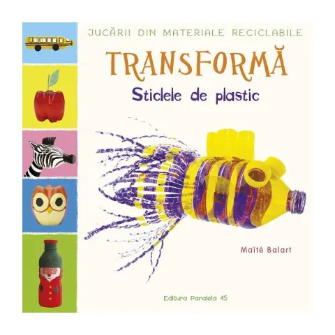 Coperta cărții Transformă sticlele din plastic