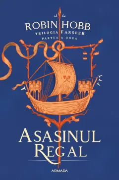 Coperta cărții Asasinul Regal. Trilogia Farseer Partea 2