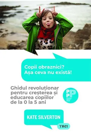 Coperta cărții Copii obraznici? Așa ceva nu există!