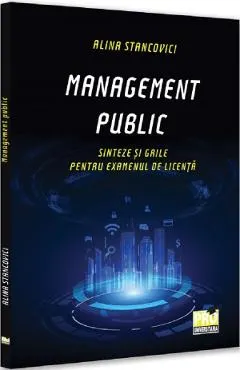 Coperta cărții Management public. Sinteze si grile pentru examenul de licenta