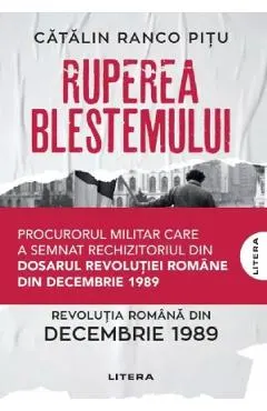 Coperta cărții Ruperea blestemului. Revolutia romana din decembrie 1989