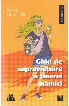 Coperta cărții Ghid de supravietuire a tinerei mamici