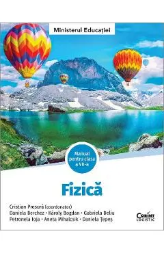 Coperta cărții Fizica - Clasa 7 - Manual - Cristian Presura, Daniela Berchez, Karoly Bogdan, Gabriela Deliu, Petronela Ioja, Aneta Mihalcsik, Daniela Tepes