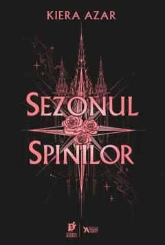 Coperta cărții Sezonul Spinilor. Trilogia Sezonul Spinilor Vol.1