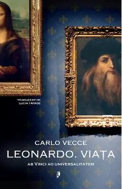 Coperta cărții Leonardo. Viata. Ab Vinci ad universalitatem