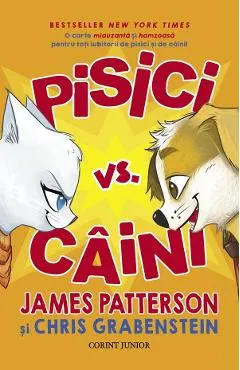 Coperta cărții Pisici vs. caini - James Patterson, Chris Grabenstein