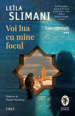 Coperta cărții Voi lua cu mine focul. Seria Tara celorlalti Vol.3