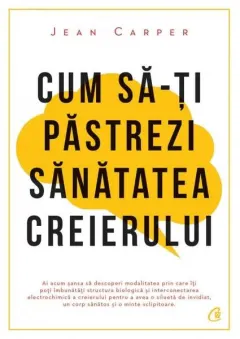 Coperta cărții Cum să-ți păstrezi sănătatea creierului