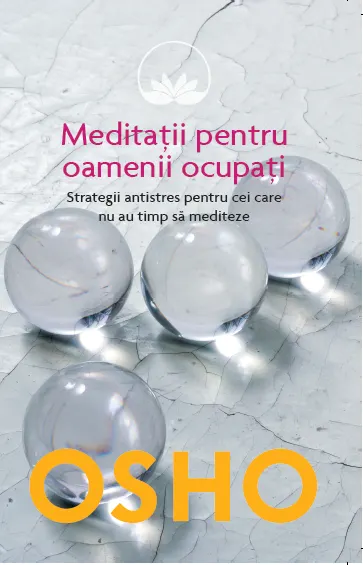 Coperta cărții Osho. Meditații pentru oamenii ocupați
