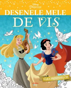 Coperta cărții Disney. Printese. Desenele mele de vis. Vara printeselor