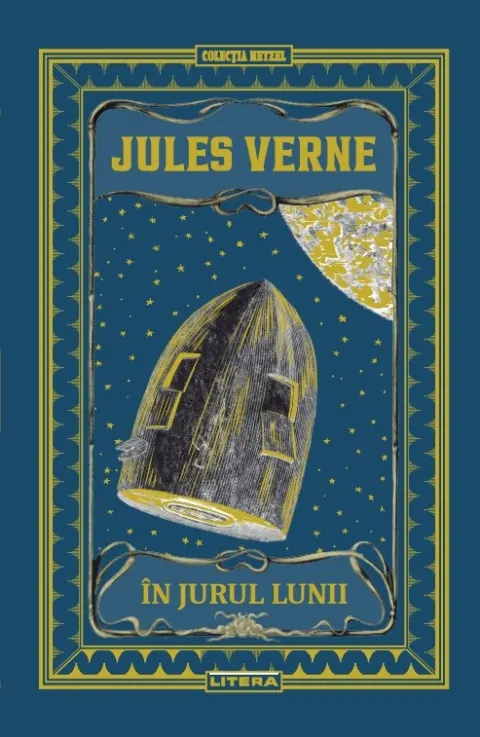 Coperta cărții In jurul Lunii. Volumul 13. Biblioteca Jules Verne