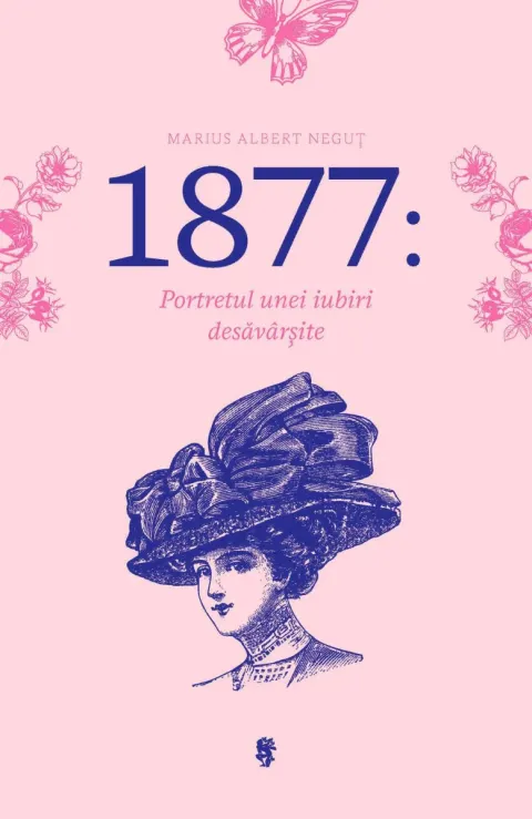 Coperta cărții 1877: Portretul unei iubiri desăvârșite