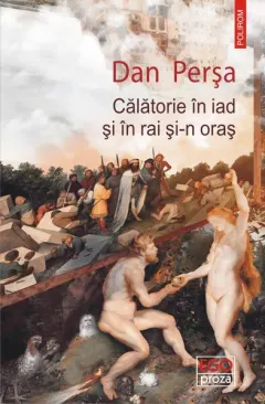 Coperta cărții Călătorie în iad și în rai și-n oraș