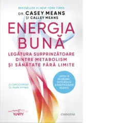 Coperta cărții Energia bună. Legătura surprinzătoare dintre metabolism și sănătate fără limite