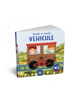 Coperta cărții Povesti cu sunete - Vehicule