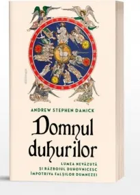 Coperta cărții Domnul Duhurilor. Lumea nevazuta si razboiul duhovnicesc impotriva falsilor dumnezei