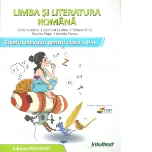 Coperta cărții Limba si literatura romana. Caietul elevului pentru clasa a V‑a