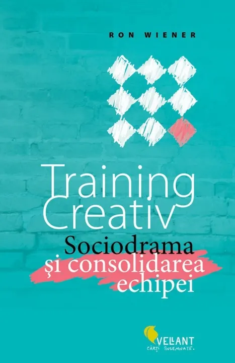 Coperta cărții Training creativ. Sociodrama și consolidarea echipei