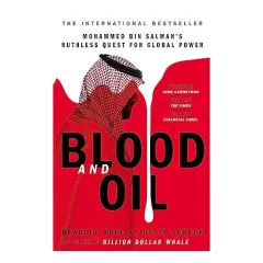 Coperta cărții Blood and Oil, Bradley Hope, Justin Scheck