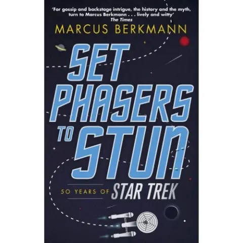 Coperta cărții Set Phasers to Stun: 50 Years of Star Trek