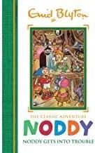 Coperta cărții Noddy Gets into Trouble: Book 10