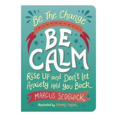 Coperta cărții Be the Change : Be Calm