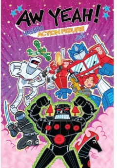 Coperta cărții Aw Yeah! A Hasbro Action Figure Jam