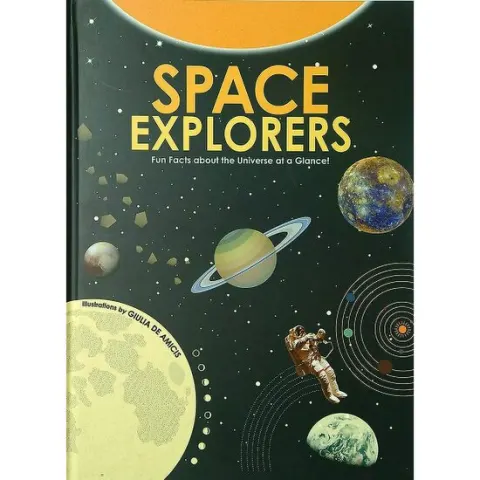 Coperta cărții Space Explorers: Fun Facts About the Universe at a Glance!