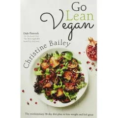 Coperta cărții Go Lean Vegan The revolutionary 30-day diet plan to lose weight and feel great