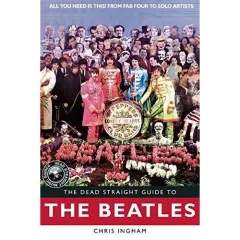 Coperta cărții The Dead Straight Guide to The Beatles
