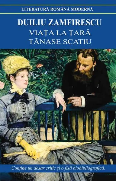 Coperta cărții Viata la tara. Tanase Scatiu - Duiliu Zamfirescu (Carti de patrimoniu)