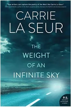 Coperta cărții The Weight of an Infinite Sky, Carrie La Seur