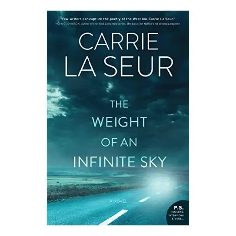 Coperta cărții The Weight of an Infinite Sky, Carrie La Seur