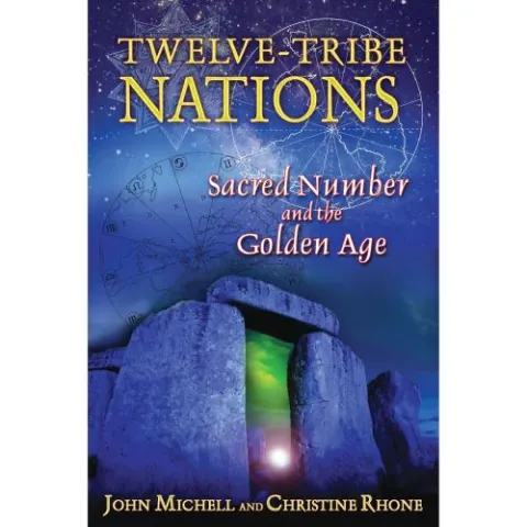 Coperta cărții Twelve-Tribe Nations: Sacred Number and the Golden Age