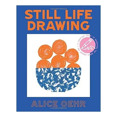 Coperta cărții Still Life Drawing, Alice Oehr