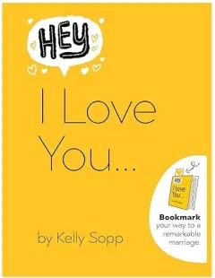 Coperta cărții Hey, I Love You, Kelly Sopp, David Sopp