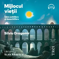 Coperta cărții Mijlocul vieții. Între echilibru și dezechilibru (audiobook)