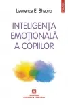 Coperta cărții Inteligenta emotionala a copiilor. Jocuri si recomandari pentru un EQ ridicat
