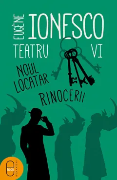 Coperta cărții Teatru vol VI Noul locatar. Rinocerii (epub)