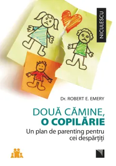 Coperta cărții Doua camine, o copilarie. Un plan de parenting pentru cei despartiti