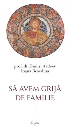 Coperta cărții Să avem grijă de familie
