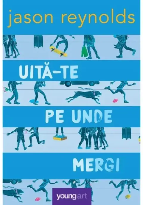 Coperta cărții Uita-te pe unde mergi