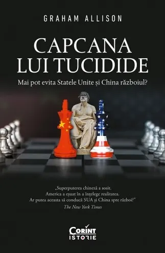 Coperta cărții Capcana lui Tucidide. Mai pot evita Statele Unite și China războiul?