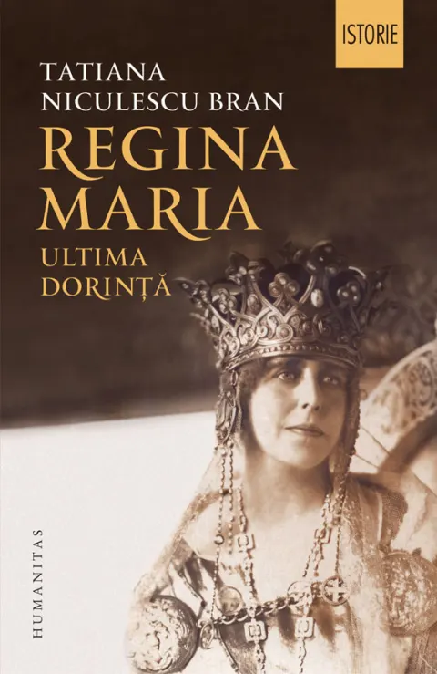 Coperta cărții Regina Maria. Ultima dorinta. Reeditare