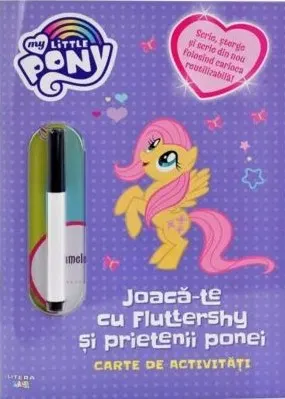 Coperta cărții My Little Pony. Joaca-te cu Fluttershy si prietenii ponei