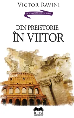 Coperta cărții Din preistorie în viitor
