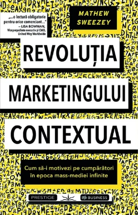 Coperta cărții Revolutia marketingului contextual. Cum sa-i motivezi pe cumparatori in epoca mass-mediei infinite
