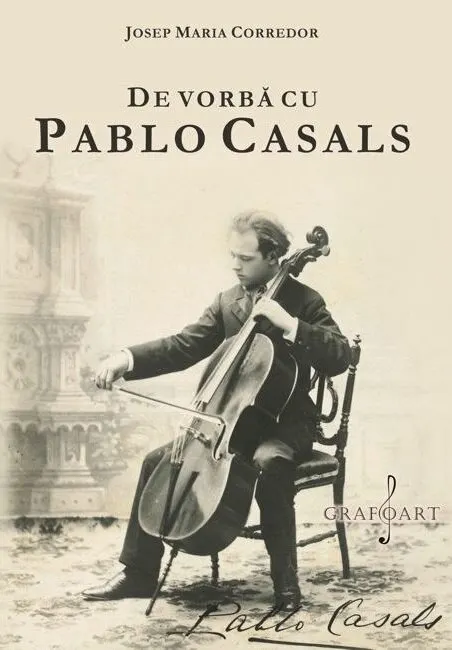 Coperta cărții De vorba cu Pablo Casals